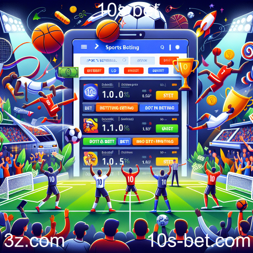 Apostas Esportivas: A Emoção e a Diversão no 10s.bet